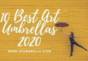 10 Best Art Umbrellas 2020