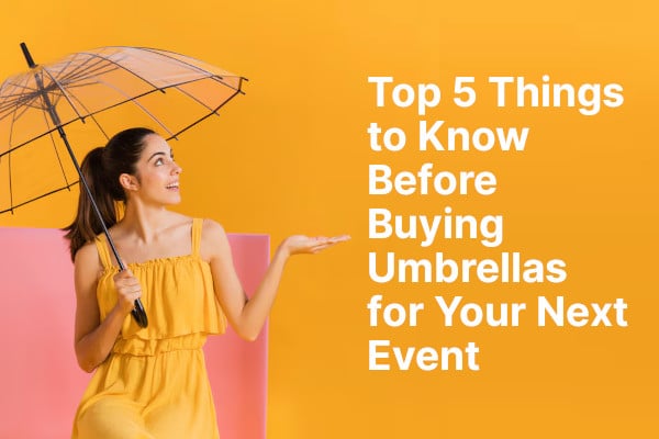 5 главных вещей, которые следует знать перед покупкой зонтов для вашего следующего мероприятия